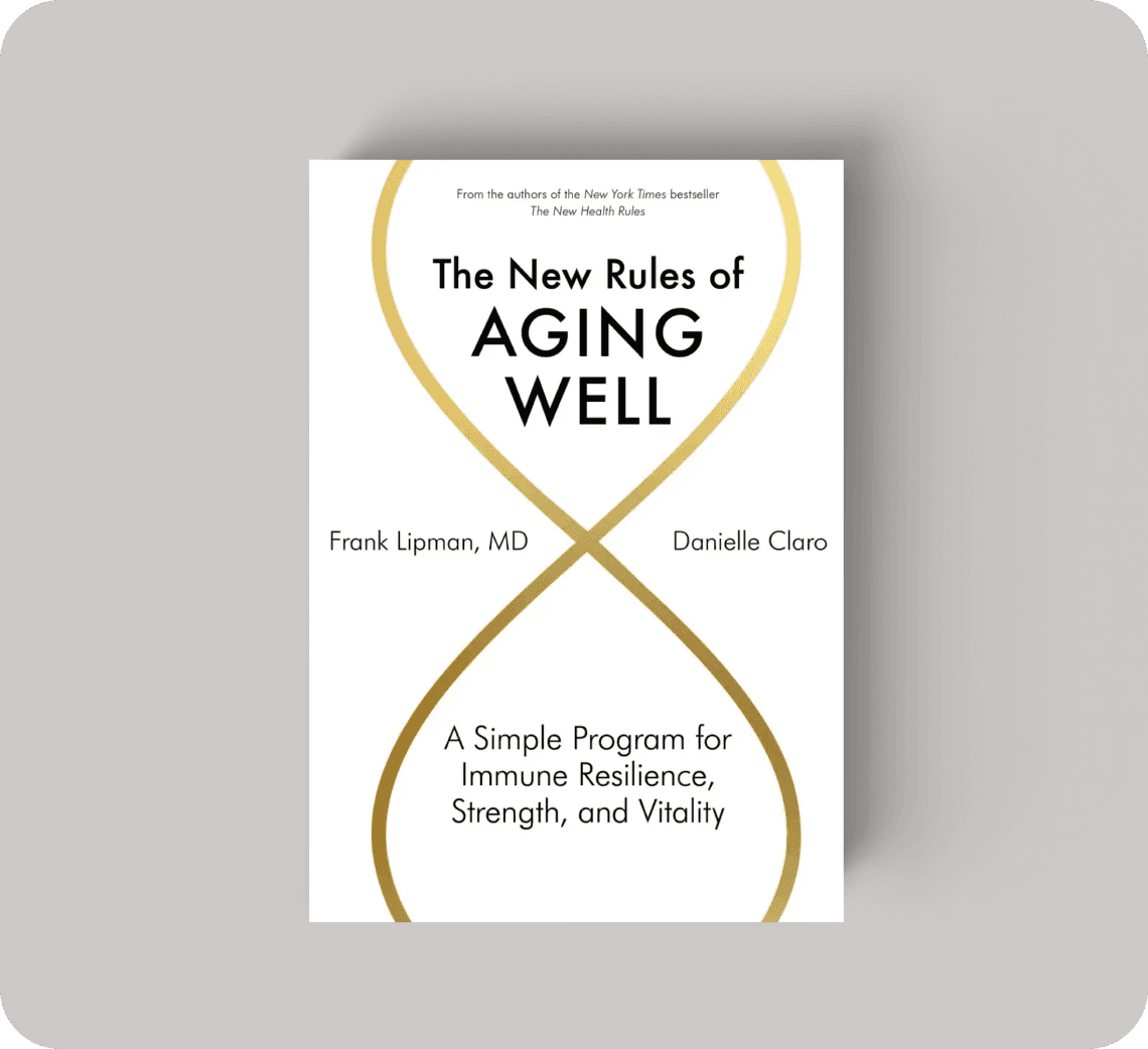 The New Rules of Aging Well by Dr. Frank Lipman